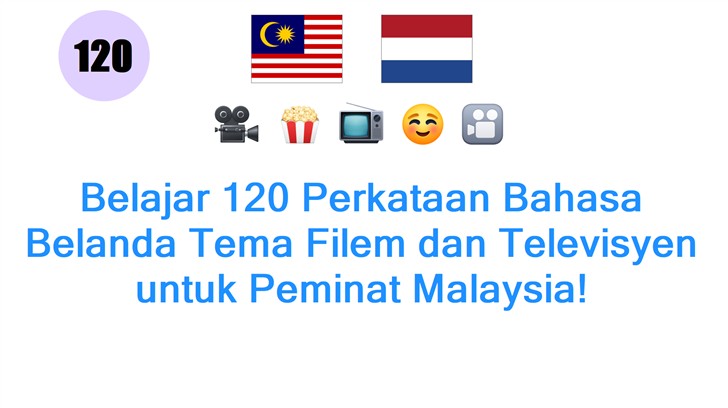 Belajar 120 Perkataan Bahasa Belanda Tema Filem dan Televisyen untuk Peminat Malaysia!